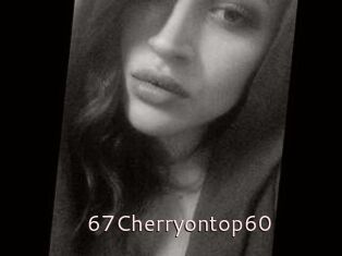 67Cherryontop60