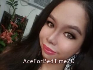 AceForBedTime20