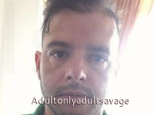 Adultonlyadultsavage