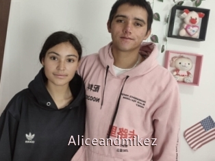 Aliceandmikez