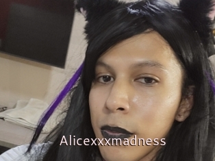 Alicexxxmadness