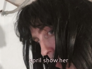 April_show_her