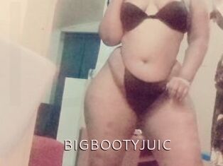 BIGBOOTYJUIC