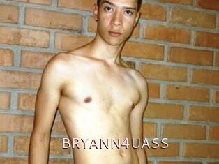 BRYANN4UASS