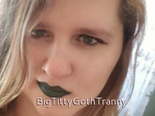 BigTittyGothTranny