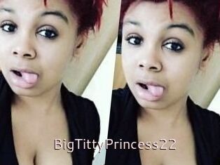 BigTittyPrincess22