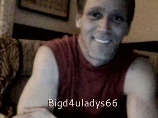 Bigd4uladys66