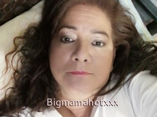 Bigmamahotxxx