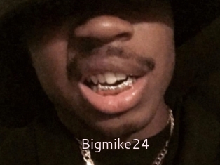 Bigmike24