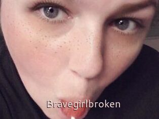 Bravegirlbroken