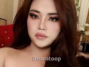 Brianatoop