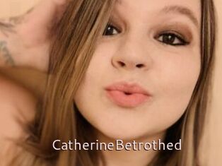 CatherineBetrothed