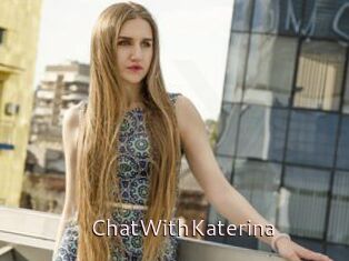 ChatWithKaterina