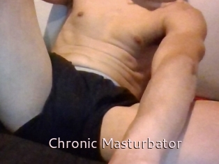 Chronic_Masturbator