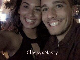 ClassyxNasty