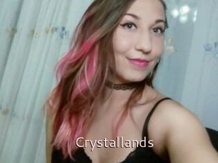 Crystallands