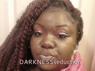 DARKNESSseduction