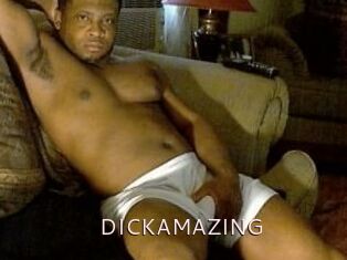 DICKAMAZING