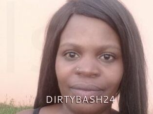 DIRTYBASH24