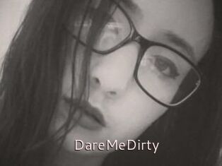 DareMeDirty