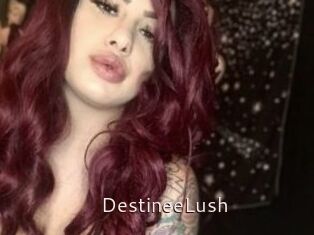 DestineeLush