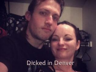 Dicked_in_Denver