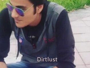 Dirtlust