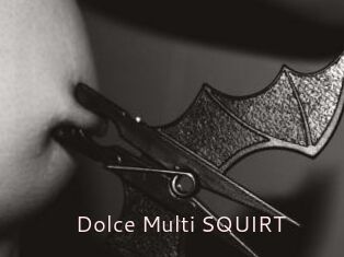 Dolce_Multi_SQUIRT