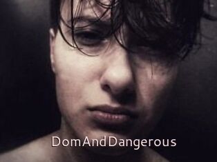 DomAndDangerous