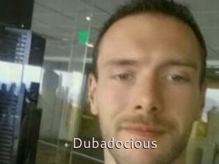 Dubadocious