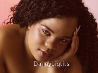 Dannybigtits