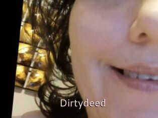 Dirtydeed