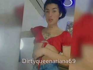 Dirtyqueenariana69