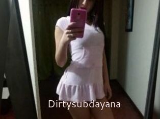 Dirtysubdayana