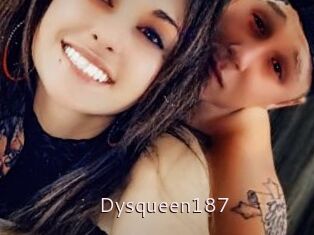 Dysqueen187