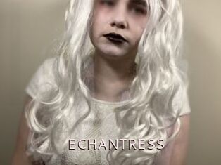 ECHANTRESS