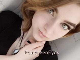 EvaGreenEyes