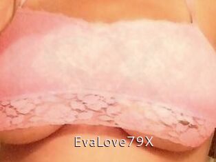 EvaLove79X