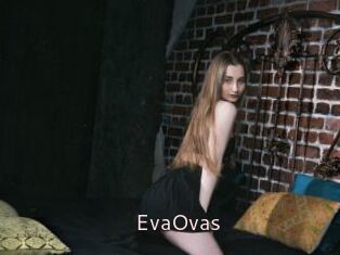 EvaOvas