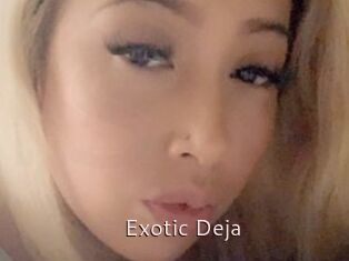 Exotic_Deja