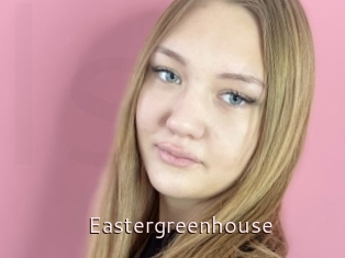 Eastergreenhouse