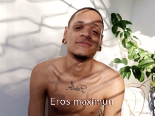 Eros_maximun