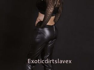 Exoticdirtslavex