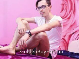 GoldenBoyForYou