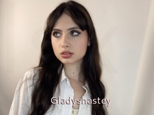 Gladyshastey