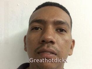 Greathotdickx