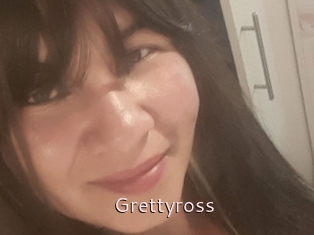 Grettyross