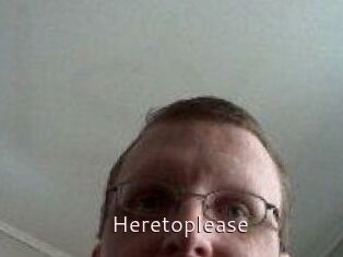 Heretoplease