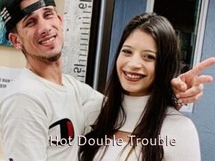 Hot_Double_Trouble