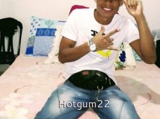 Hotgum22